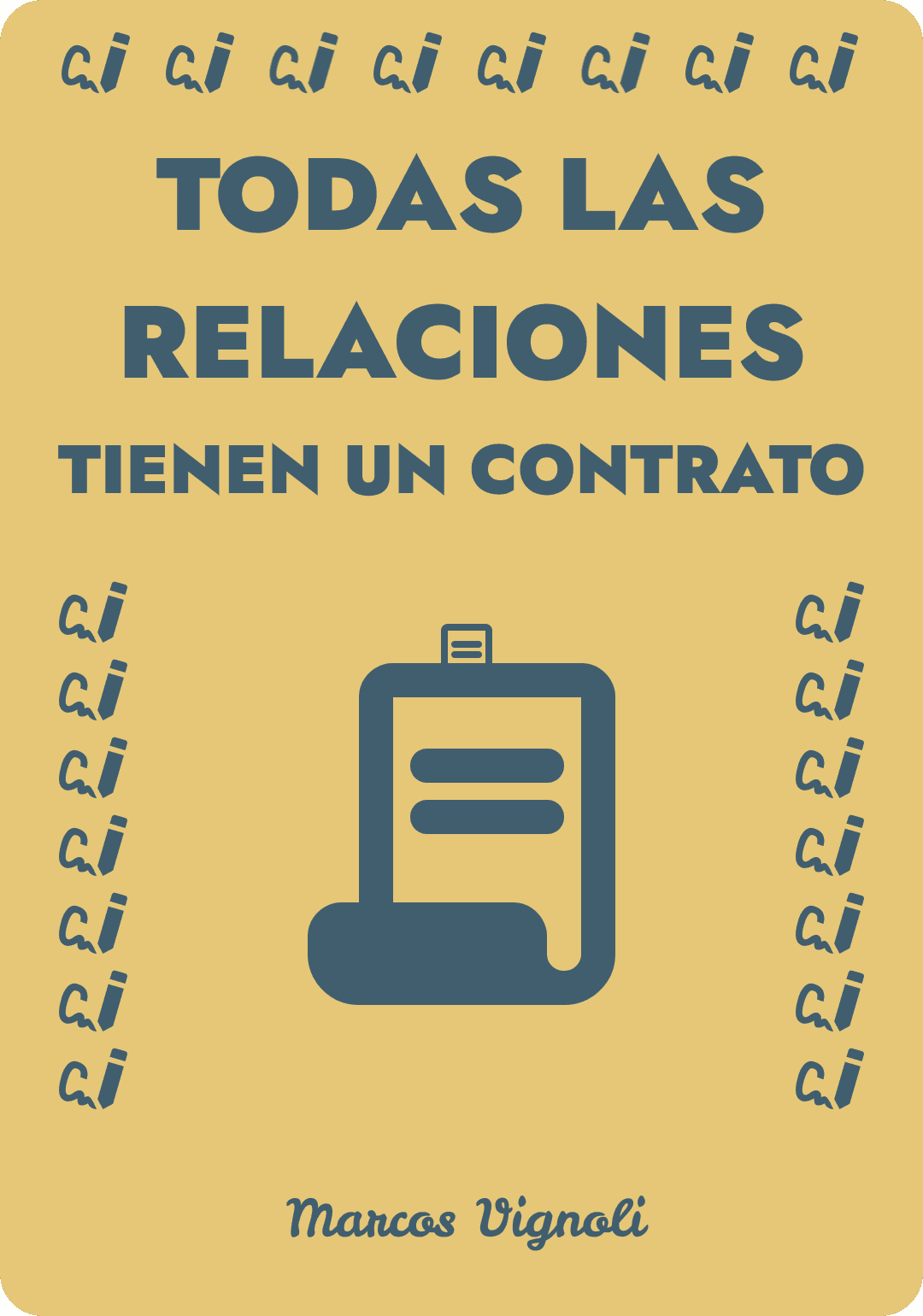 Todas las relaciones tienen un contrato