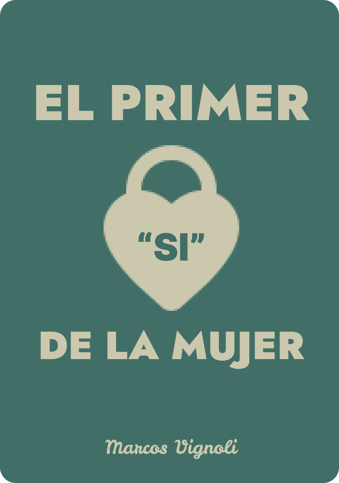 El primer SI de la mujer